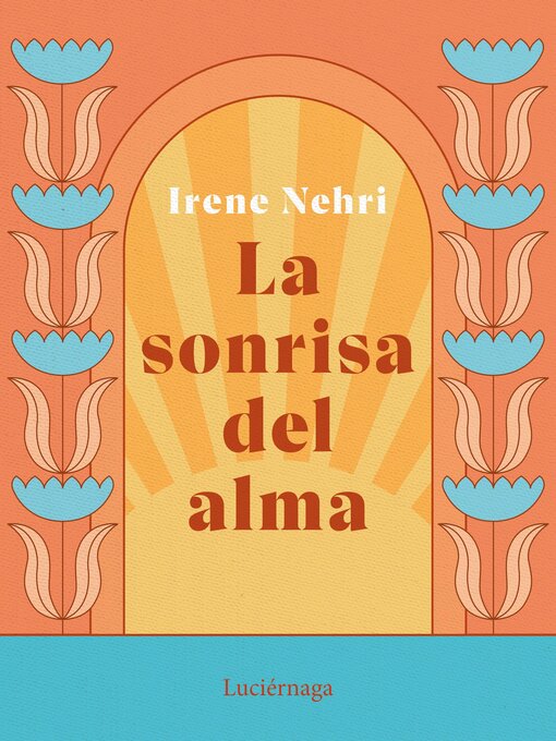 Title details for La sonrisa del alma by Irene Nehri - Available